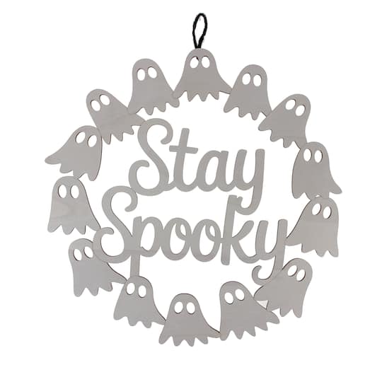 15.5" Stay Spooky Ghost Wreath DIY Wood Plaque by Make Market®